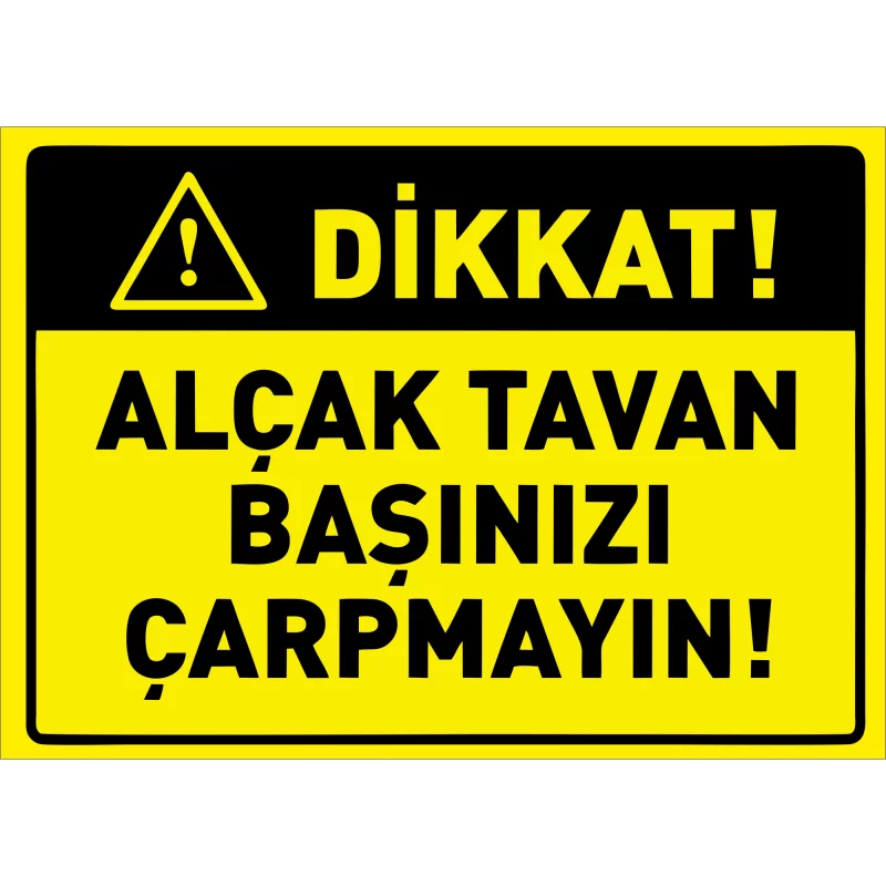 25X35 - Alçak Tavan Başınızı Çarpmayın