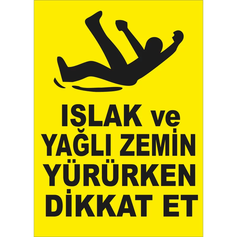 25X35 - Islak ve Yağlı Zemin Yürürken Dikkat Et