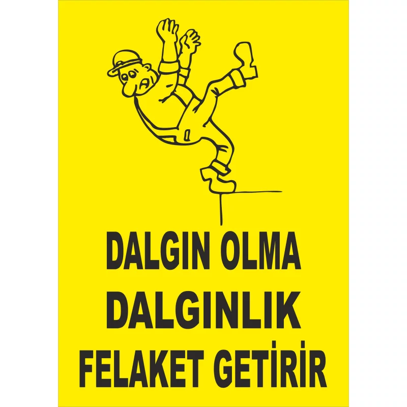 25X35 - Dalgınlık Felaket Getirir